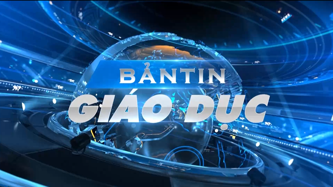 Bản tin Giáo dục số 06