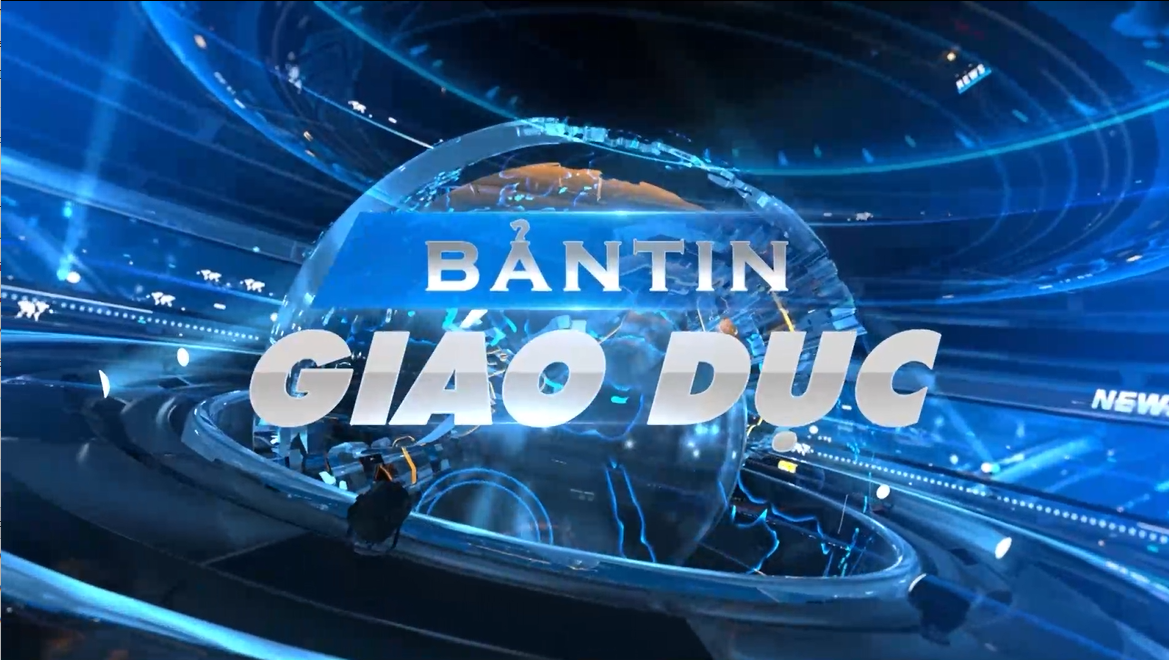 Bản tin giáo dục số 07