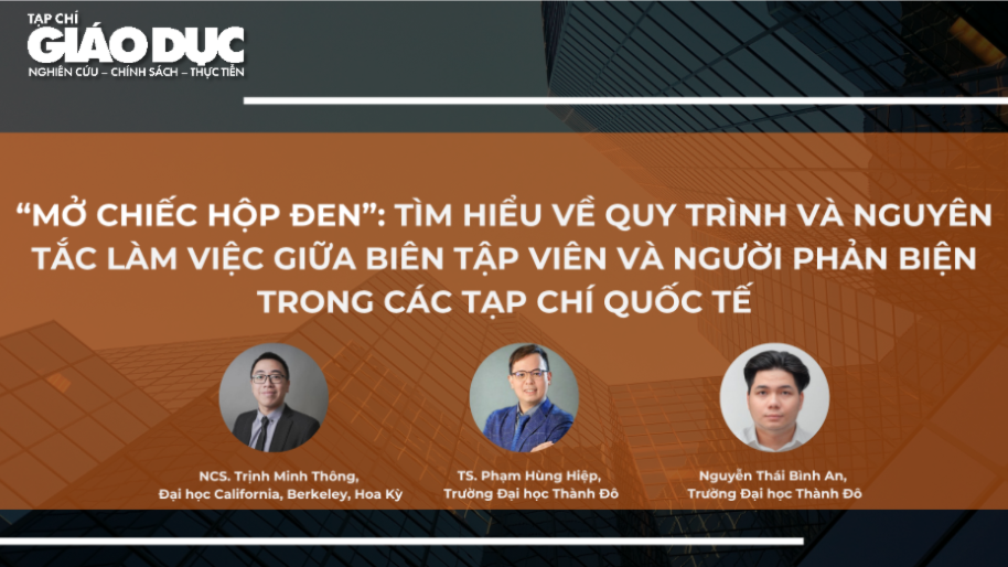 “Mở chiếc hộp đen”: Tìm hiểu về quy trình và nguyên tắc làm việc giữa Biên tập viên và Người phản biện trong các tạp chí quốc tế