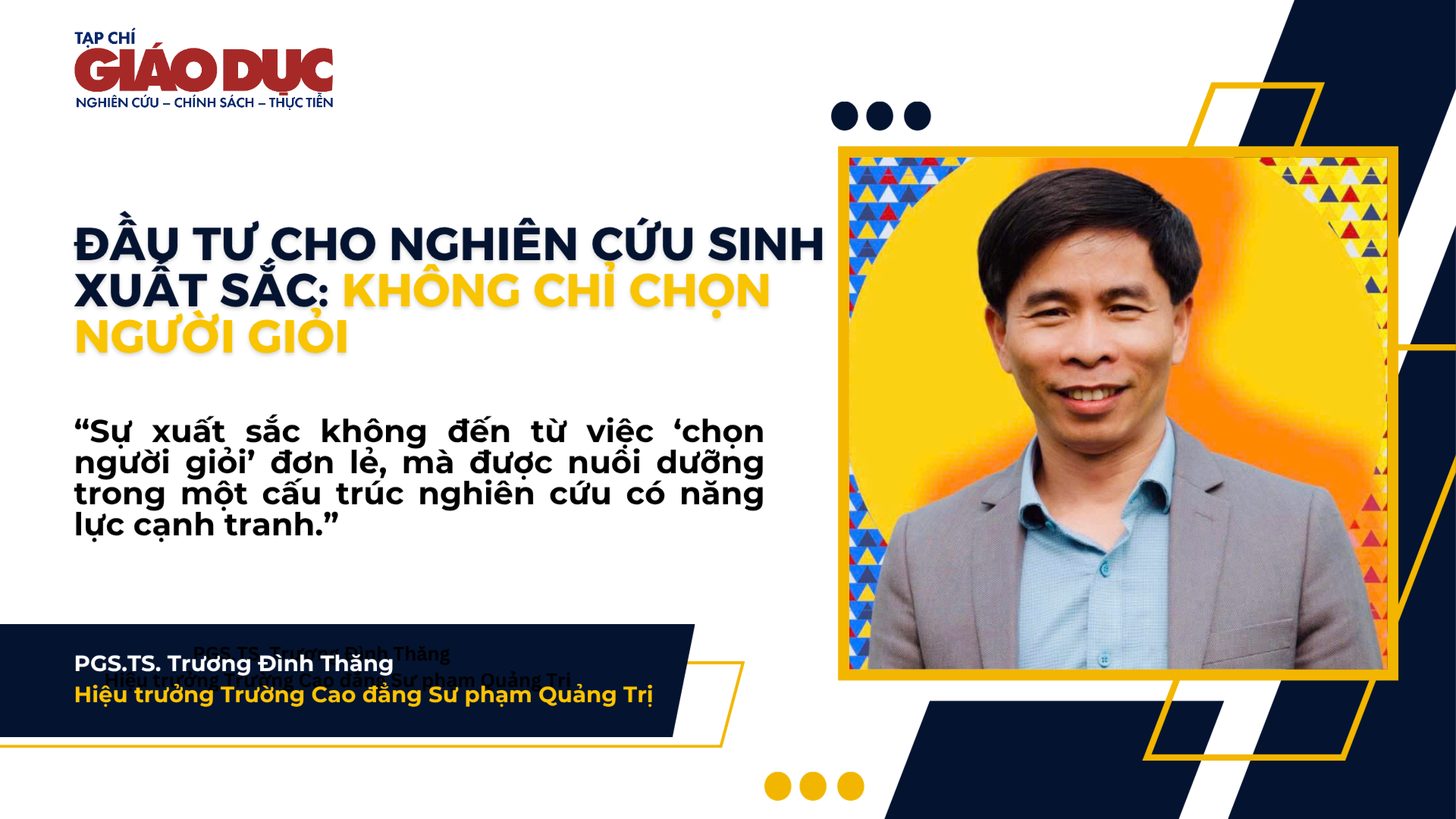 Đầu tư cho nghiên cứu sinh xuất sắc: Không chỉ chọn người giỏi