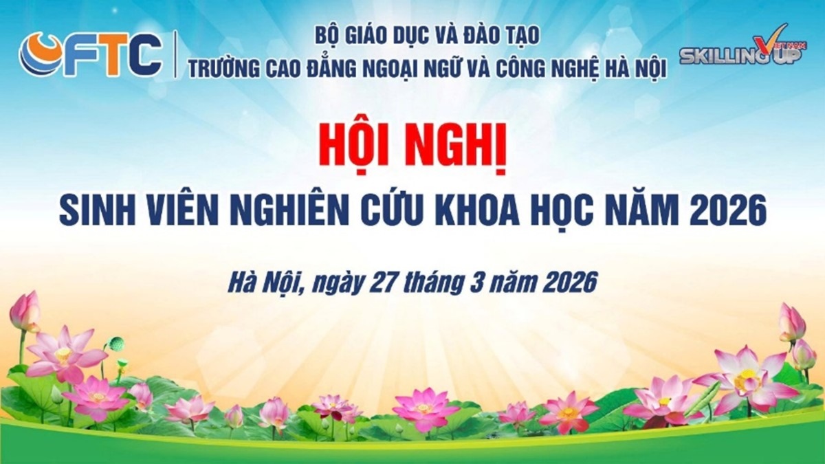 Từ nghiên cứu khoa học đến thực tiễn - Hướng đi mới tại Trường Cao đẳng Ngoại ngữ và Công nghệ Hà Nội