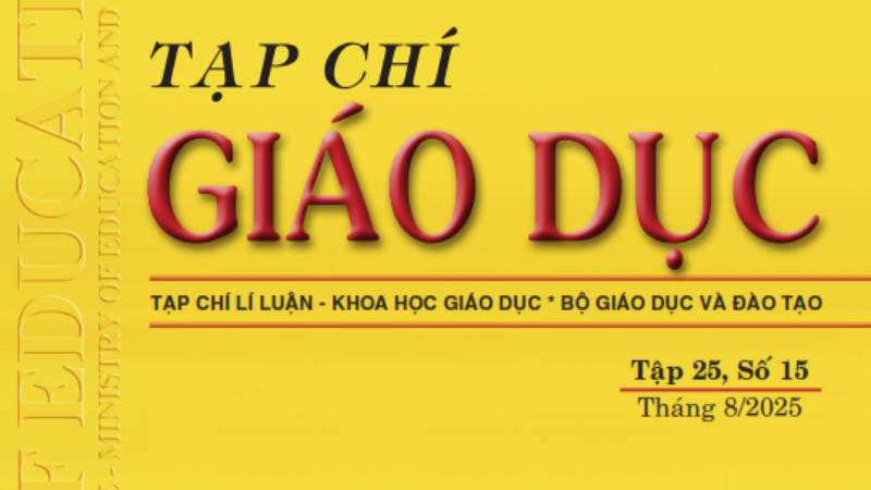 Tạp chí Giáo dục xuất bản Tập 25, Số 15 (tháng 8/2025)
