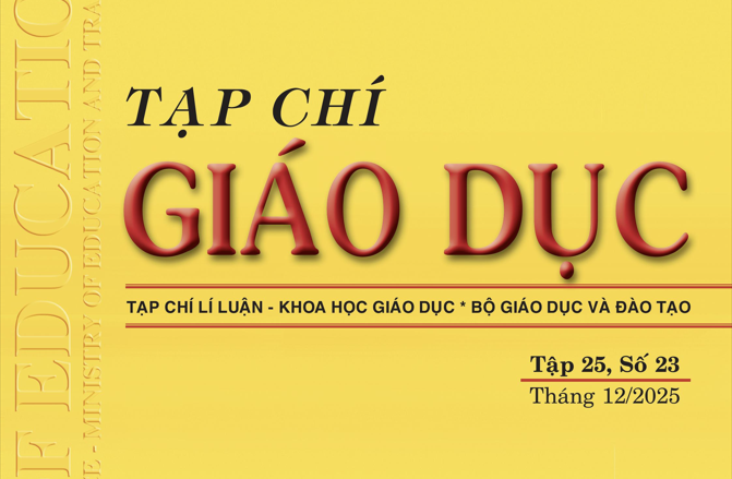 Tạp chí Giáo dục xuất bản Tập 25, Số 23 (tháng 12/2025)